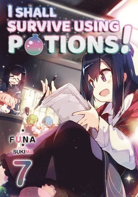 bokomslag I Shall Survive Using Potions! Volume 7 (Light Novel)