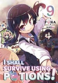 bokomslag I Shall Survive Using Potions! Volume 9 (Light Novel)