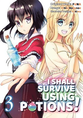 I Shall Survive Using Potions (Manga) Volume 3 1