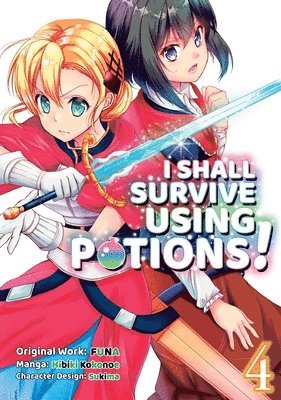bokomslag I Shall Survive Using Potions (Manga) Volume 4