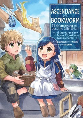 Ascendance of a Bookworm (Manga) Part 1 Volume 3 1