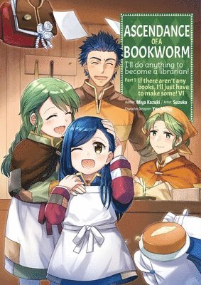 bokomslag Ascendance of a Bookworm (Manga) Part 1 Volume 6