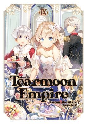 David Teng, Gilse, Nozomu Mochitsuki - Tearmoon Empire: Volume 9 (Light Novel), Häftad