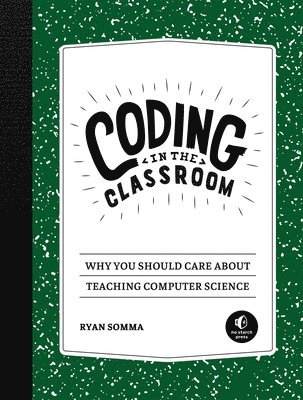 Coding in the Classroom 1