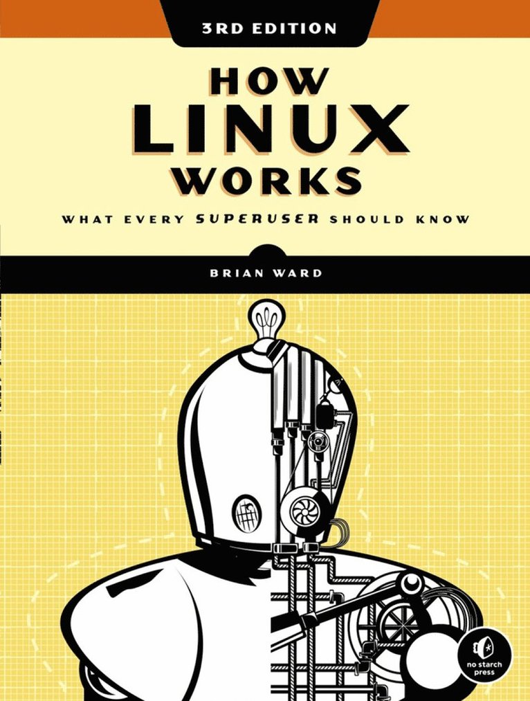 How Linux Works, 3rd Edition 1