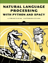 bokomslag Natural Language Processing with Python and spaCy