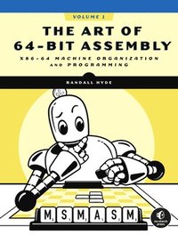bokomslag The Art Of 64-bit Assembly, Volume 1
