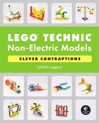 bokomslag LEGO Technic Non-Electric Models: Compelling Contraptions