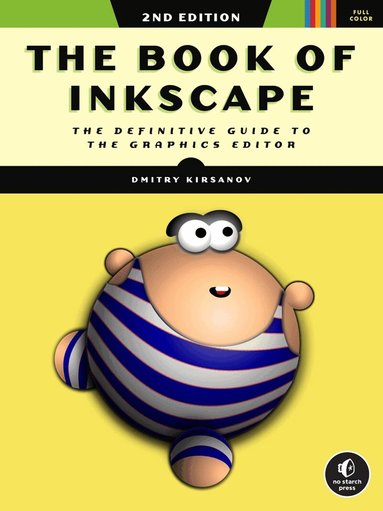 Dmitry Kirsanov - Book of Inkscape 2nd Edition, Häftad