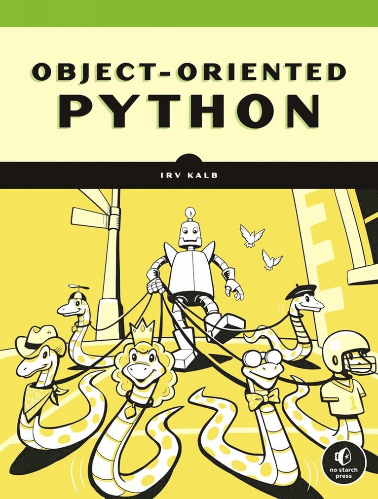 Irv Kalb - Object-Oriented Python, Häftad