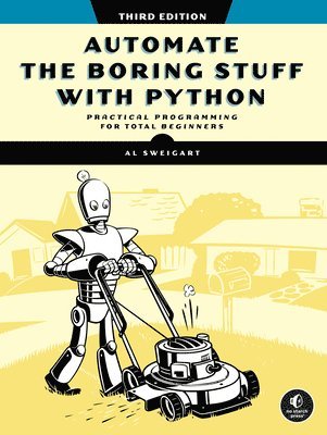 bokomslag Automate The Boring Stuff With Python, 3rd Edition