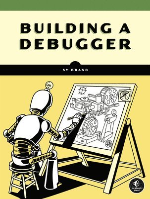 Sy Brand - Building a Debugger, Häftad