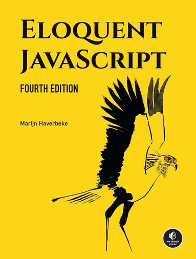 Marijn Haverbeke - Eloquent JavaScript, 4th Edition, Häftad