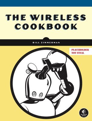 bokomslag The Wireless Cookbook