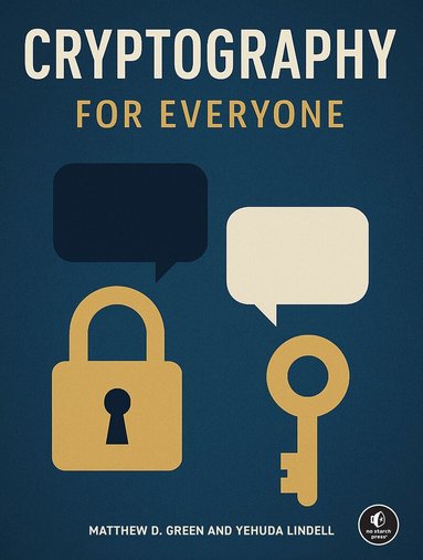 Matthew D. Green, Yehuda Lindell - Cryptography for Everyone, Häftad