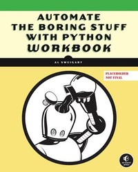 bokomslag Automate the Boring Stuff Workbook