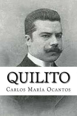 Carlos Maria Ocantos - Quilito, Häftad