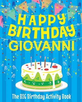 Birthdaydr - Happy Birthday Giovanni - The Big Birthday Activity Book: (Personalized Children's Activity Book), Häftad. Tillgänglighet: Lägg i varukorg