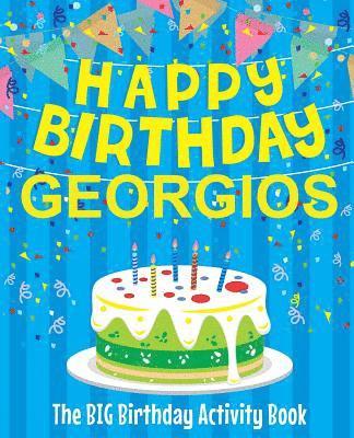 Birthdaydr - Happy Birthday Georgios - The Big Birthday Activity Book: (Personalized Children's Activity Book), Häftad. Tillgänglighet: Lägg i varukorg