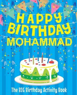 Birthdaydr - Happy Birthday Mohammad - The Big Birthday Activity Book: (Personalized Children's Activity Book), Häftad. Tillgänglighet: Lägg i varukorg