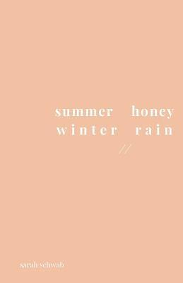 summer honey winter rain 1