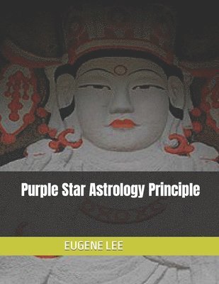 bokomslag Purple Star Astrology Principle