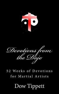 bokomslag Devotions from the Dojo: 52 Weeks of Devotions for Martial Artists