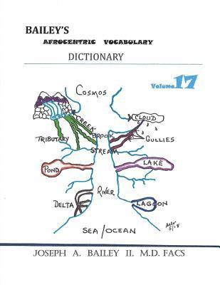 Bailey's Afrocentric Vocabulary Dictionary Volume 17: - 1