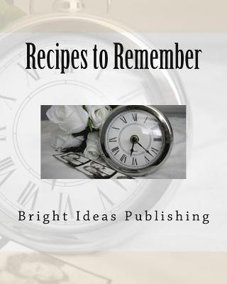 Recipes to Remember 1