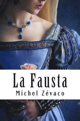 La Fausta: Les Pardaillan #3 1