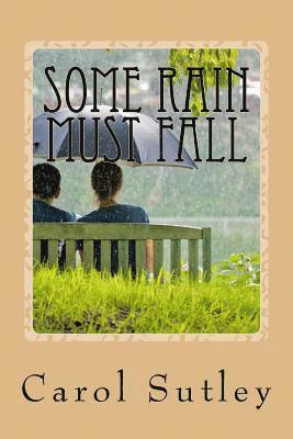 Some Rain Must Fall 1