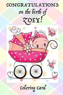 Florabella Publishing - CONGRATULATIONS on the birth of ZOEY! (Coloring Card): (Personalized Card/Gift) Personal Inspirational Messages & Quotes, Adult Coloring!, Häftad