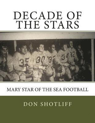 bokomslag Decade of the Stars: Mary Star of the Sea Football