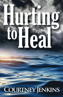 Courtney Jenkins - Hurting To Heal, Häftad