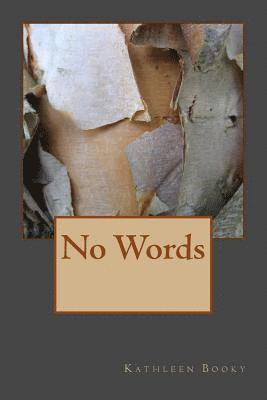 Kathleen Booky - No Words, Häftad