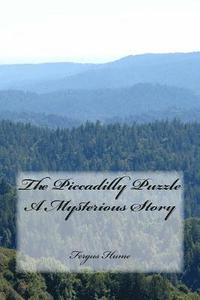 bokomslag The Piccadilly Puzzle A Mysterious Story