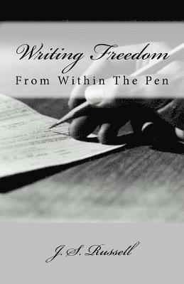 Jamar S. Russell - Writing Freedom From Within The Pen, Häftad