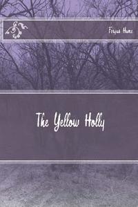 bokomslag The Yellow Holly