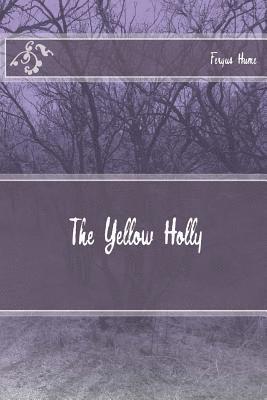 The Yellow Holly 1