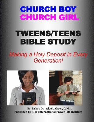 Church Boy, Church Girl: Making a Deposit into Every Generation 1