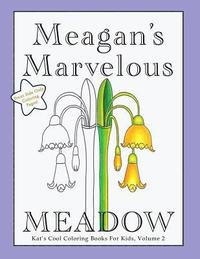 bokomslag Meagan's Marvelous Meadow Coloring Book