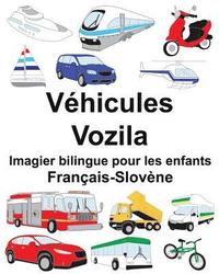 bokomslag Français-Slovène Véhicules/Vozila Imagier bilingue pour les enfants