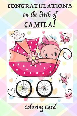 Florabella Publishing - CONGRATULATIONS on the birth of CAMILA! (Coloring Card): (Personalized Card/Gift) Personal Inspirational Messages & Quotes, Adult Coloring, Häftad