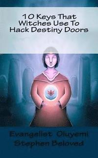 bokomslag 10 Keys That Witches Use To Hack Destiny Doors