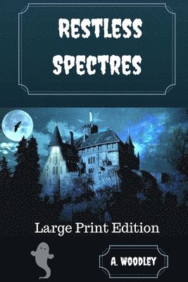 Restless Spectres 1