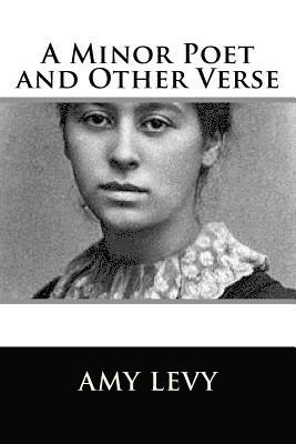 Amy Levy - A Minor Poet and Other Verse, Häftad. Tillgänglighet: Lägg i varukorg