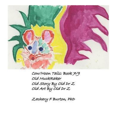 Zachary F. Burton - Old MuckRaker, Häftad