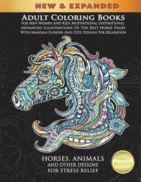 bokomslag Adult Coloring Books For Men Women And Kids Motivational Inspirational Advanced Illustrations Of The Best Horse Pages With Mandala Flowers And Cute Designs For Relaxation