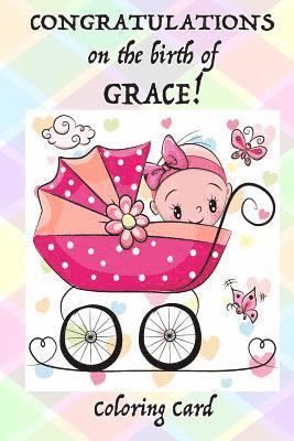 Florabella Publishing - CONGRATULATIONS on the birth of GRACE! (Coloring Card): (Personalized Card/Gift) Personal Inspirational Messages & Quotes, Adult Coloring!, Häftad