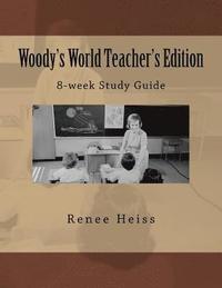 bokomslag Woody's World Teacher's Guide: 8 weeks of related activities